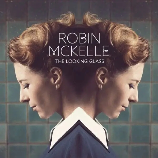 Album artwork for Looking Glass by Robin Mckelle