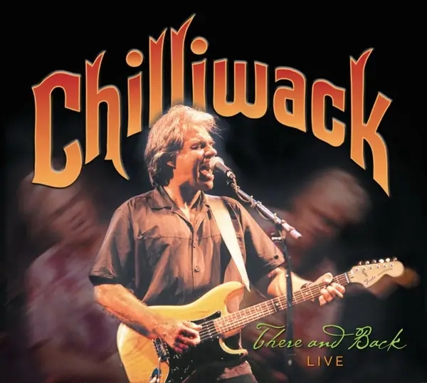 Album artwork for There And Back by Chilliwack