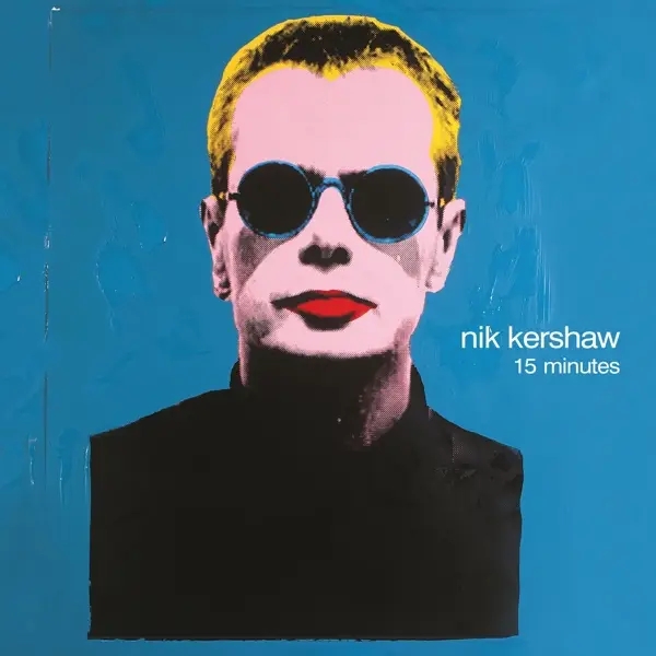 Album artwork for 15 Minutes by Nik Kershaw