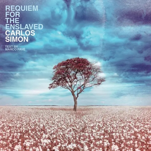 Album artwork for Requiem For The Enslaved by Carlos Simon