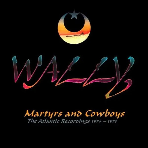 Album artwork for Martyrs And Cowboys by Wally