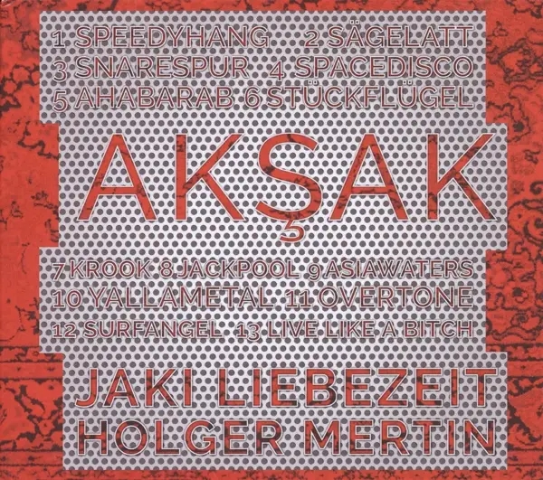 Album artwork for Aksak by Jaki/Mertin,Holger Liebezeit