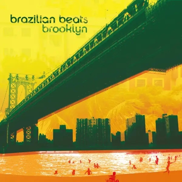 Album artwork for Brazilian Beats Brooklyn by Various