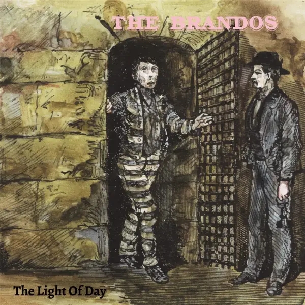 Album artwork for The Light Of Day by The Brandos