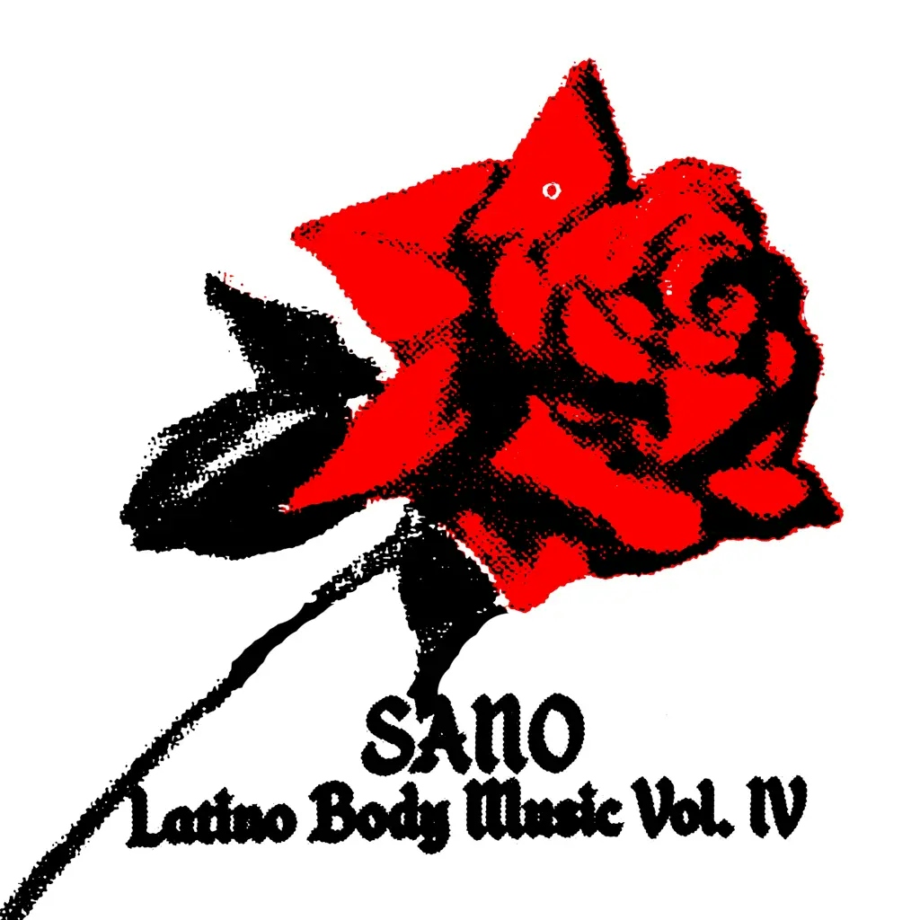 Album artwork for Latino Body Music Vol. IV by Sano
