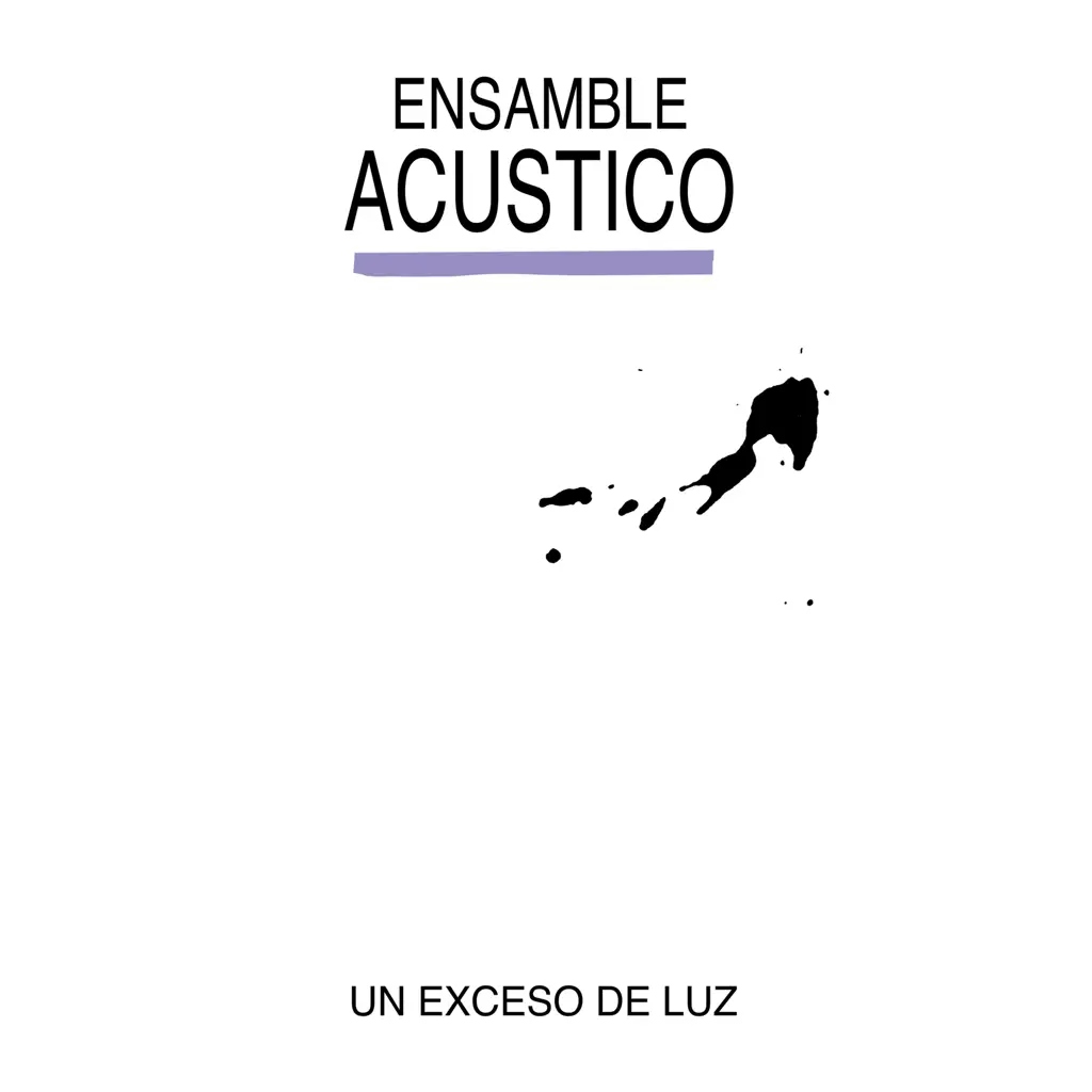 Album artwork for Un Exceso de Luz by Ensamble Acustico