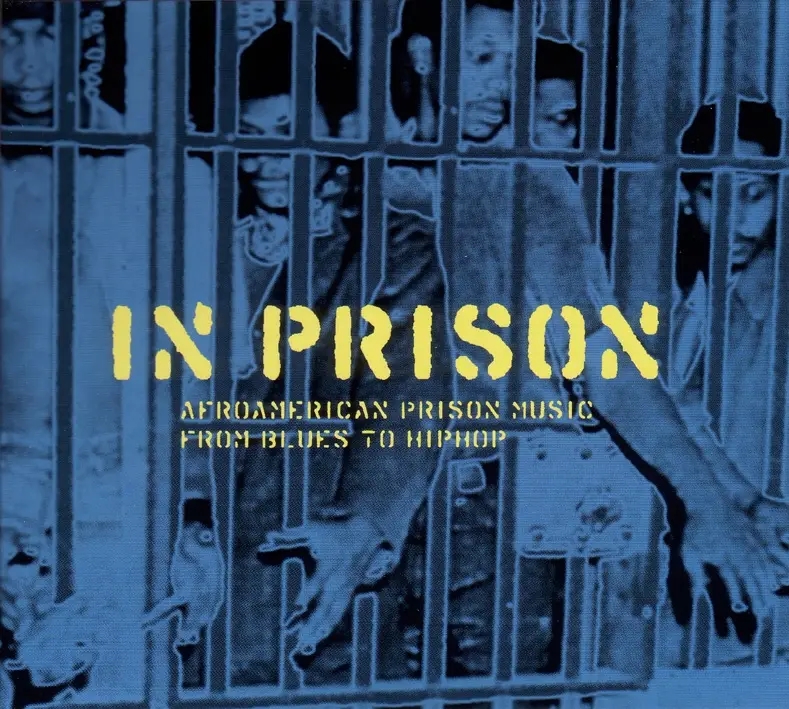 Album artwork for In Prison-Afroamerican Prison Music From Blues To by Various