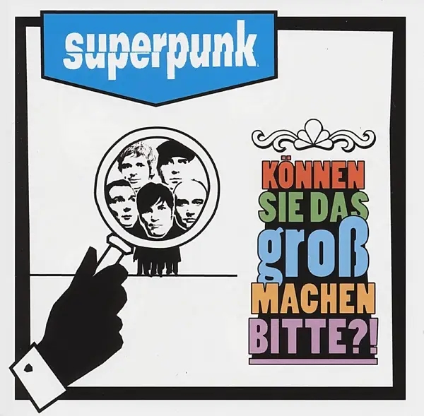 Album artwork for Können sie das groß machen bitte?! by Superpunk