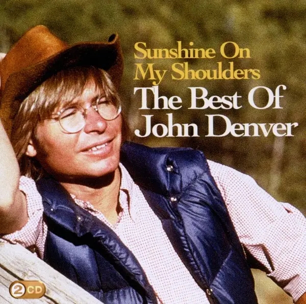 Album artwork for Sunshine On My Shoulders: The Best Of John Denver by John Denver