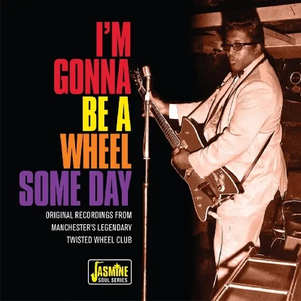 Album artwork for I'm Gonna Be A Wheel Some Day by Various