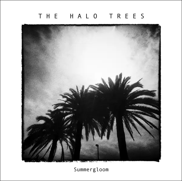 Album artwork for Summergloom by The Halo Trees