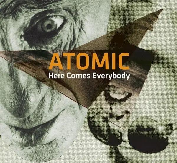 Album artwork for Here Comes Everybody by Atomic
