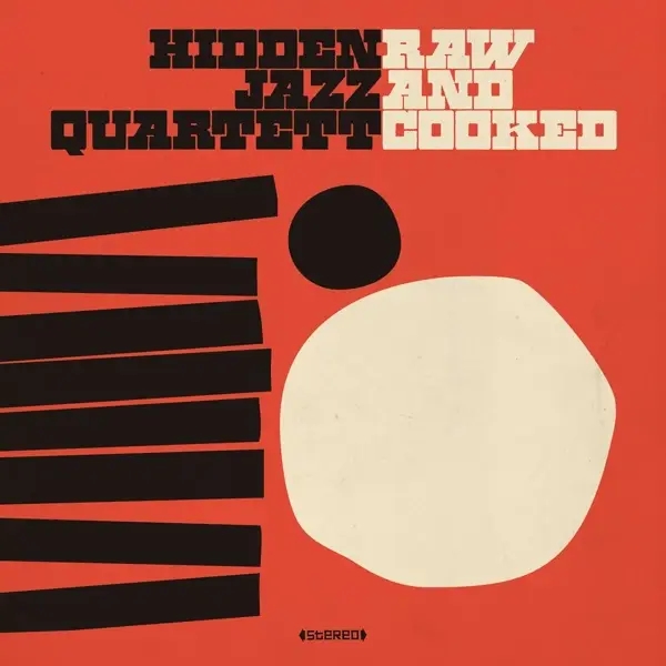 Album artwork for Raw And Cooked by Hidden Jazz Quartett