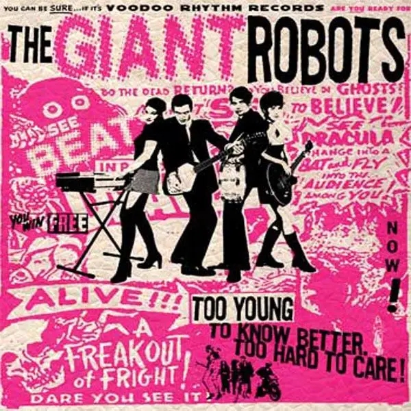 Album artwork for Too Young To Know Better... by The Giant Robots