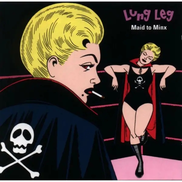 Album artwork for Maid To Minx by Lung Leg