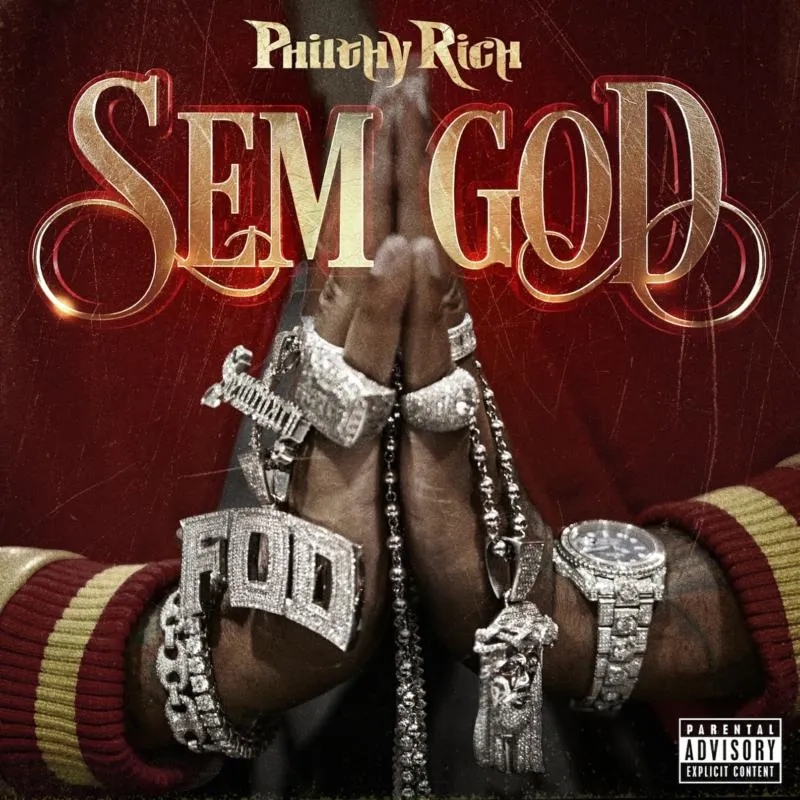 Album artwork for Sem God by Philthy Rich