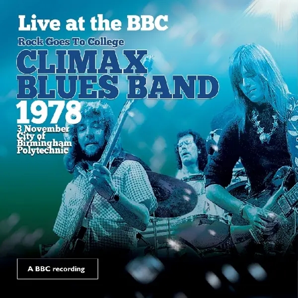 Album artwork for Rock Goes To College/Live At BBC by Climax Blues Band