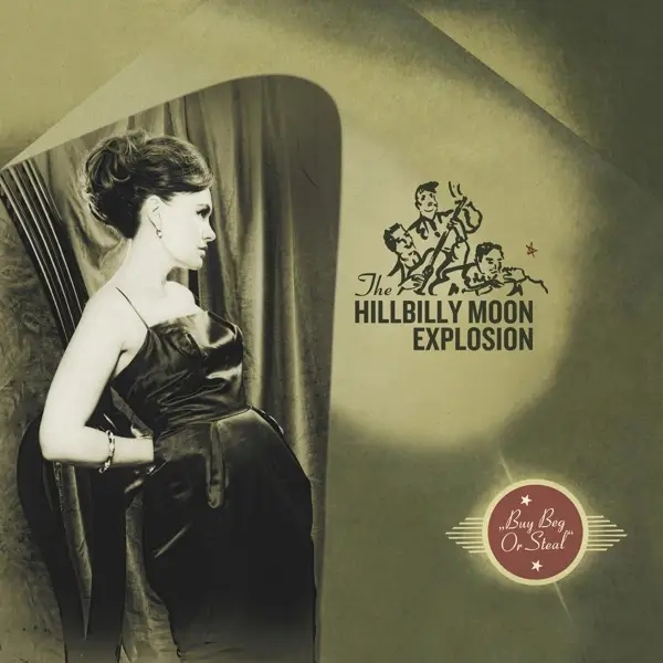 Album artwork for Buy Beg Or Steal by The Hillbilly Moon Explosion