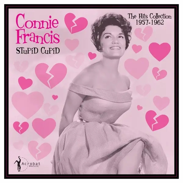 Album artwork for Stupid Cupid: The Hits Collection 1957-1962 by Connie Francis