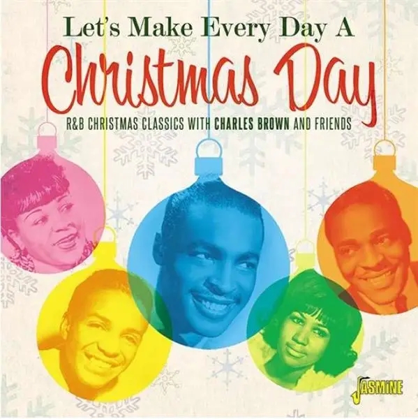 Album artwork for Let's Make Every Day A Christmas Day by Various