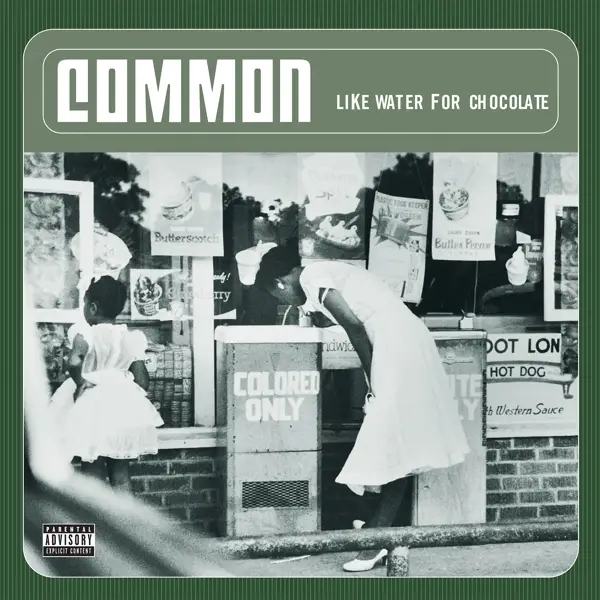 Album artwork for Like Water for Chocolate by Common