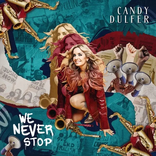 Album artwork for We Never Stop by Candy Dulfer
