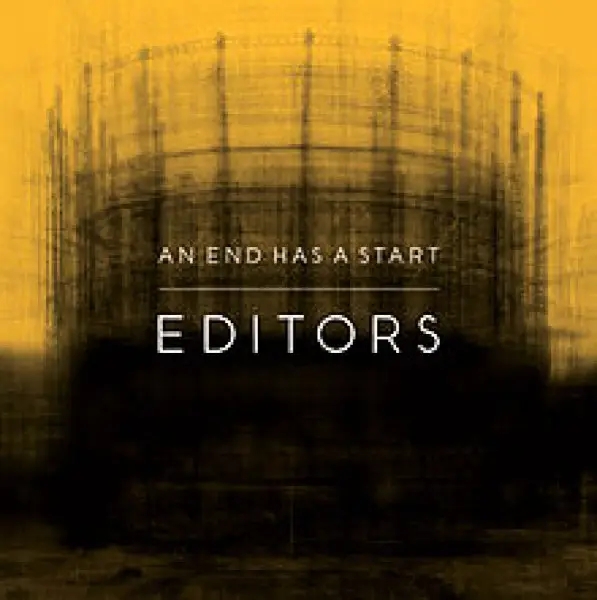 Album artwork for An End Has A Start by Editors