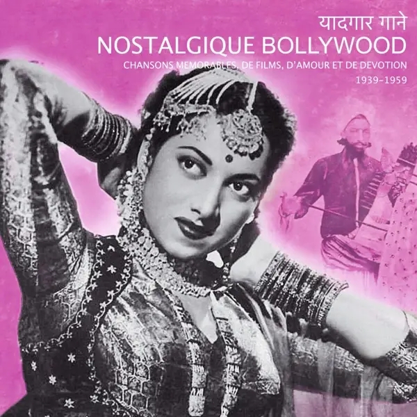 Album artwork for Nostalgique Bollywood by Various