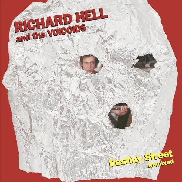 Album artwork for Destiny Street Remixed by Richard And The Voidoids Hell