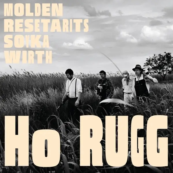 Album artwork for Ho Rugg by Molden/Resetarits/Soyka/Wirth