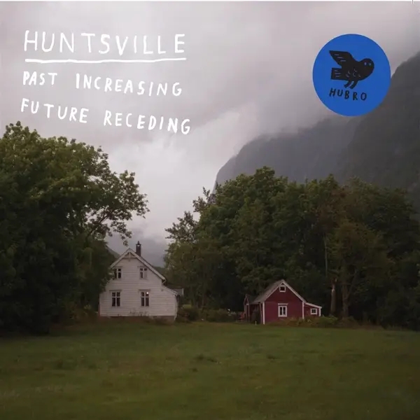 Album artwork for Past Increasing,Future Receding by Huntsville