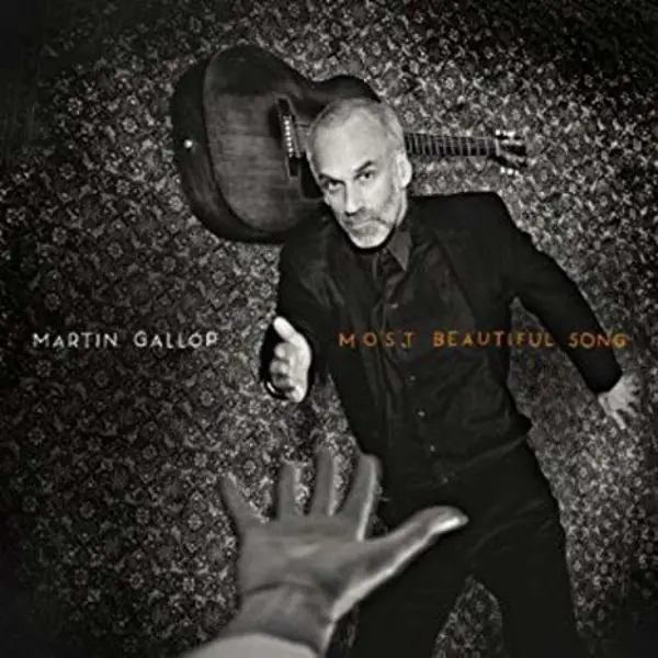 Album artwork for Most Beautiful Song by Martin Gallop