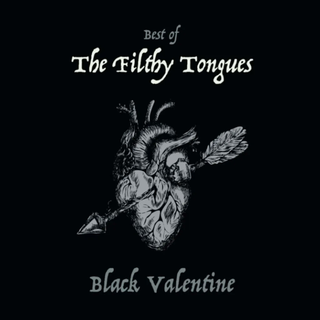 Album artwork for Black Valentine (The Best Of) by The Filthy Tongues