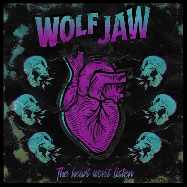 Album artwork for The Heart Won't Listen by Wolf Jaw