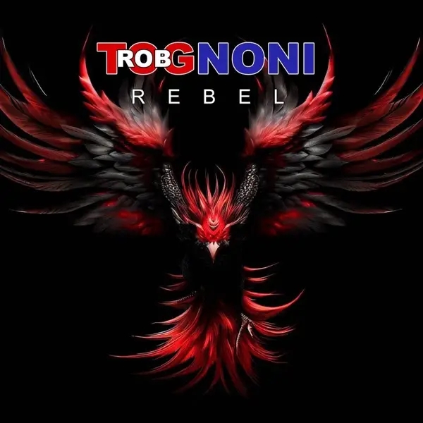 Album artwork for Rebel by Rob Tognoni