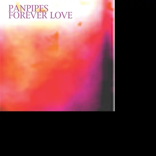 Album artwork for Forever Love by Panpipes