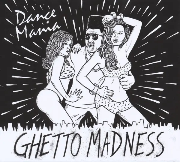 Album artwork for Dance Mania:Ghetto Madness by Various