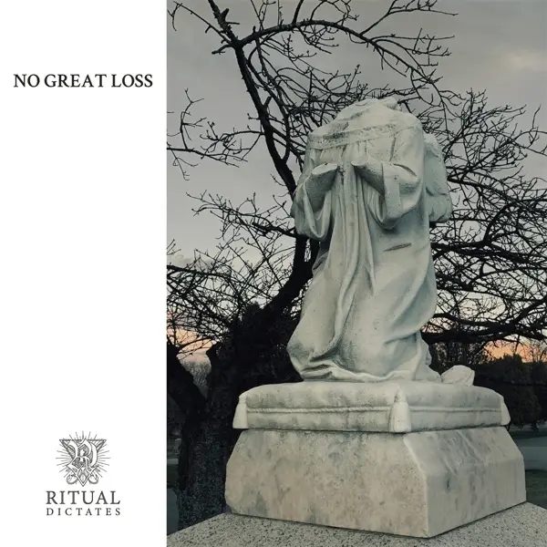 Album artwork for No Great Loss by Ritual Dictates