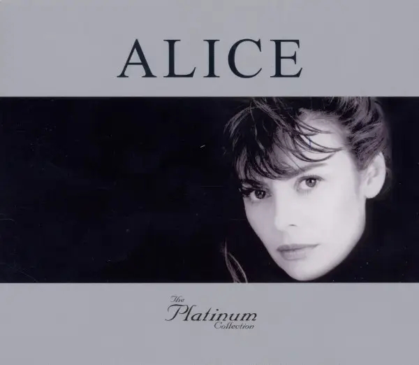 Album artwork for The Platinum Collection by Alice