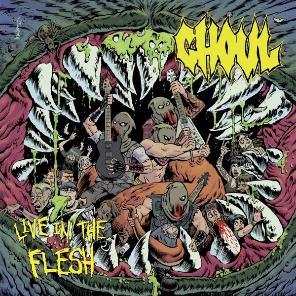 Album artwork for Live In The Flesh by Ghoul