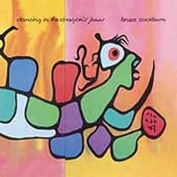 Album artwork for Dancing In The Dragon's Jaws by Bruce Cockburn