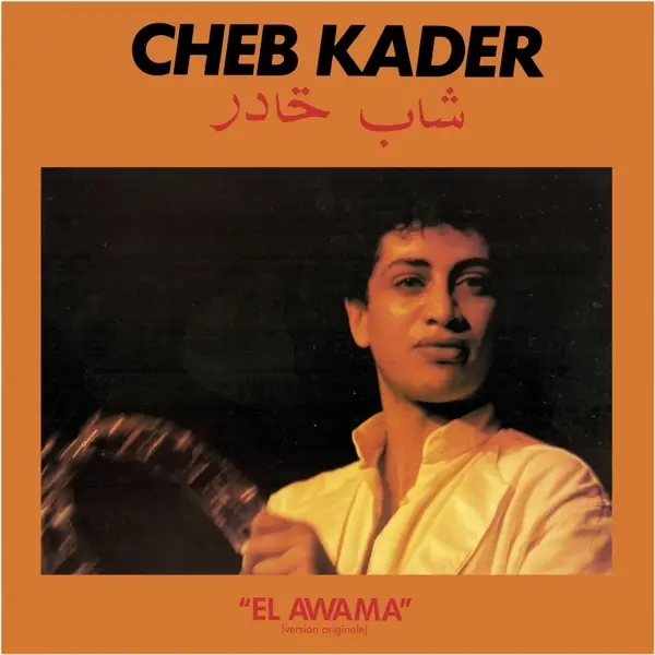 Album artwork for El Awama by Cheb Kader