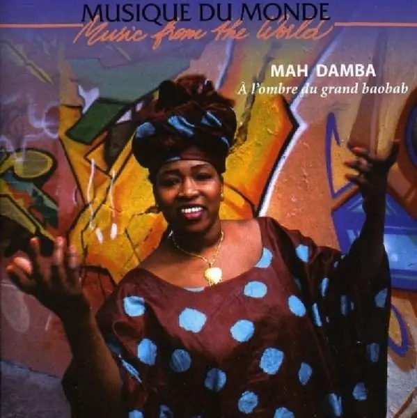 Album artwork for A l'ombre du grand baobab by Mah Damba
