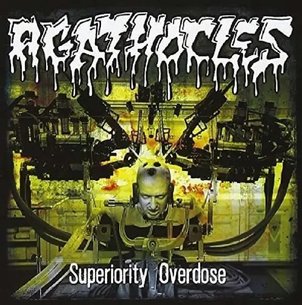 Album artwork for Superiority Overdose by Agathocles