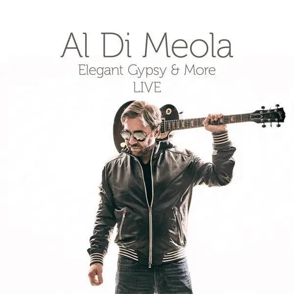 Album artwork for Elegant Gypsy & More Live by Al Di Meola