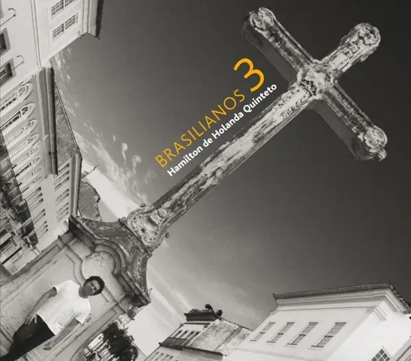 Album artwork for Brasilianos 3 by Hamilton De Holanda