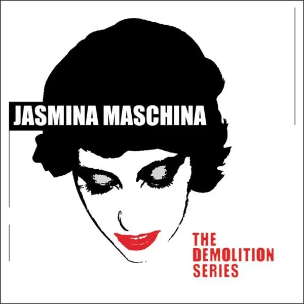 Album artwork for The Demolition Series by Jasmina Maschina
