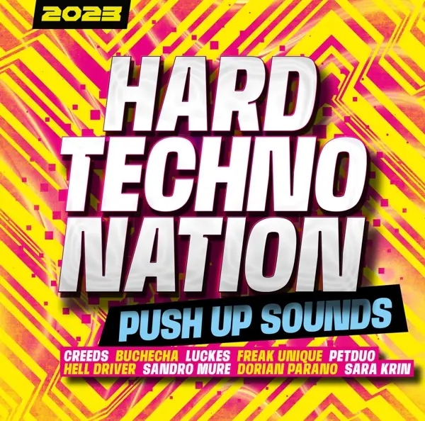 Album artwork for Hard Techno Nation 2023 - Push Up Sounds by Various