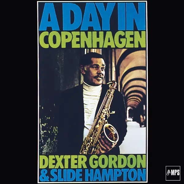 Album artwork for A Day In Copenhagen by Dexter And Hampton,Slide Gordon