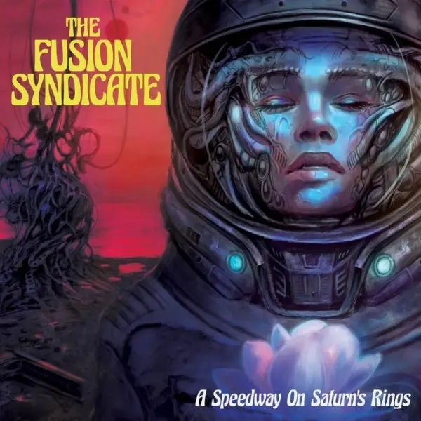 Album artwork for A Speedway On Saturn's Rings by The Fusion Syndicate